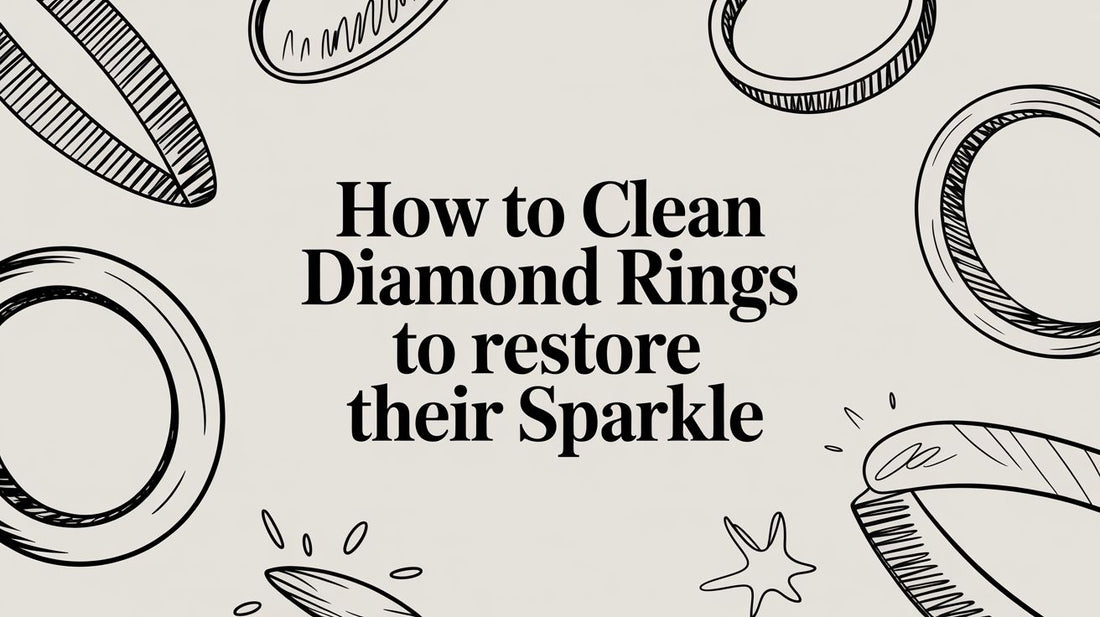How to Clean Diamond Rings to Restore Their Sparkle - Design by Sevan