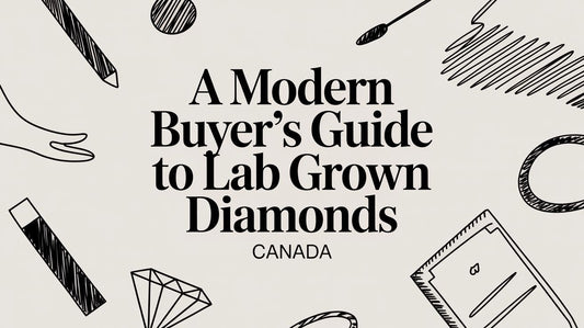 Guide to Lab Grown Diamonds Canada - Design by Sevan